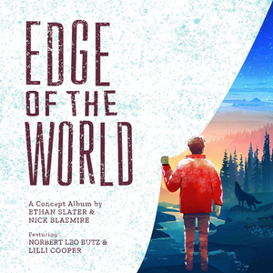 Ethan Slater and Nick Blaemire to Release EDGE OF THE WORLD, World Premiere Concept Recording 