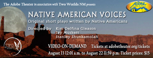 The Adobe Theater to Present NATIVE AMERICAN VOICES 