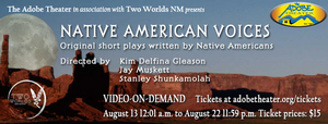 The Adobe Theater to Present NATIVE AMERICAN VOICES Image