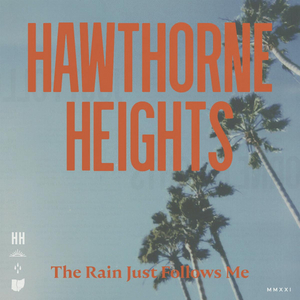 Hawthorne Heights Announces New Album 'The Rain Just Follows Me' Image