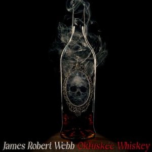 James Robert Webb's Hit Single 'Okfuskee Whiskey' Breaks Personal Best on Charts 