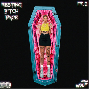 Julia Wolf Releases Anthemic 'Resting B*tch Face: Part 2' Image