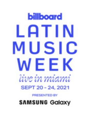 Billboard Announces Latin Music Week Talent & Registration 