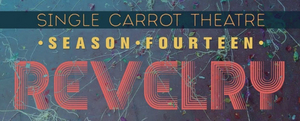 Single Carrot Announces Season 14: REVELRY! Image