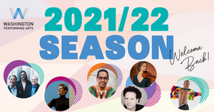 Washington Performing Arts Announces 2021/22 Season 