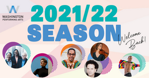 Washington Performing Arts Announces 2021/22 Season Image