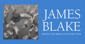 James Blake Announces Fall 2021 'Friends That Break Your Heart' Tour  Image