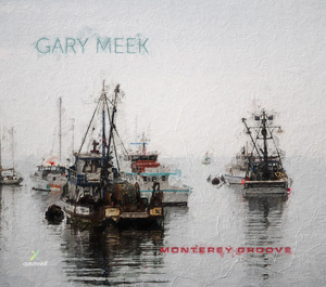 Gary Meek Debuts 'Monterey Groove' on August 27 Image