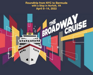 Set Sail to Bermuda With Your Favorite Broadway Stars - April 9, 2022 