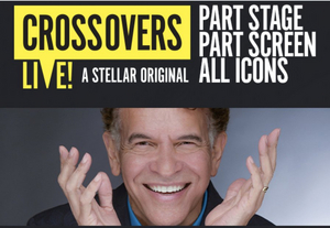 Crossovers Live! A Stellar Original hosted by Brian Stokes Mitchell Image