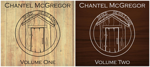 Chantel McGregor Releases 'The Shed Sessions Volume 1 & 2' 