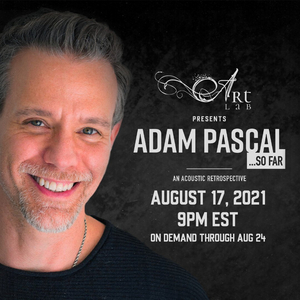 Tickets On Sale Now for ADAM PASCAL...SO FAR Image