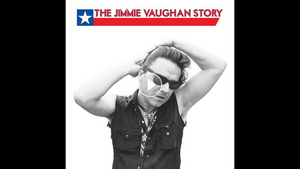 'The Jimmie Vaughan Story' Box Set Coming Sept. 17 Image