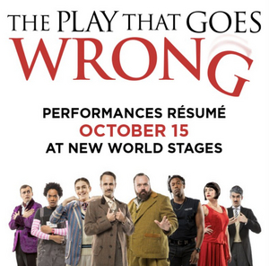 The Play That Goes Wrong is BACK October 15! Image