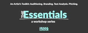 The Drama League Announces THE ESSENTIALS Fall Lineup 