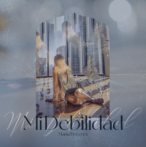 Maria Becerra Releases New Music Video 'Mi Debilidad' Image