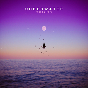 TUJAMO Unveils Anthemic New Single 'Underwater' 