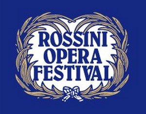 Rossini Opera Festival Announces 2022 Lineup 