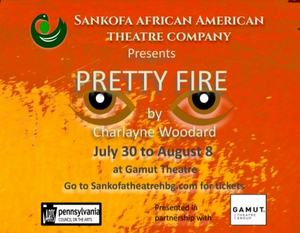 Review: PRETTY FIRE at Sankofa African American Theatre Company 