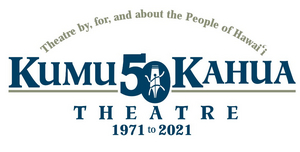 Kumu Kahua Theatre Announces the 50th Season Festival of Plays 