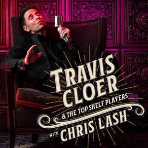 Feature: TRAVIS CLOER & THE TOP SHELF PLAYERS WITH CHRIS LASH will heat up The Space LV on Aug. 6. 