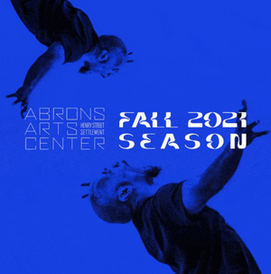 Abrons Arts Center Announces Fall 2021 Season 