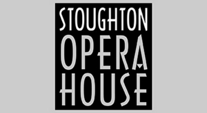 Stoughton Opera House Will Require Proof of Vaccination to Attend Events  Image