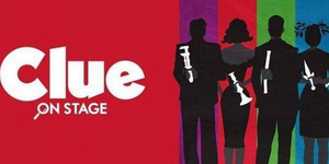 CLUE ON STAGE Will Reopen Amil Tellers Encore Theater This Weekend 