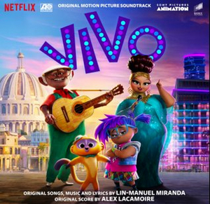 Lin-Manuel Miranda's VIVO Original Soundtrack is Available 