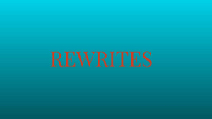 Student Blog: Rewrites 