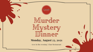 Murder Mystery Dinner Comes To Char Restaurant 8/23 