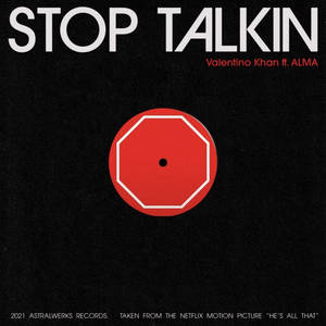 Valentino Khan Shares New Single 'Stop Talkin' Image