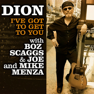 Dion Teams With Boz Scaggs for New Single 'I've Got To Get To You' Image