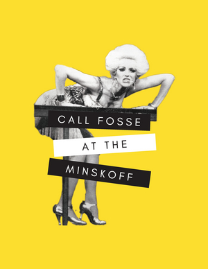 CALL FOSSE AT THE MINSKOFF Starring Mimi Quillin to Premiere at the Mahaiwe Performing Arts Center 