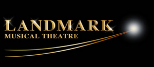 Landmark Musical Theatre Announces 2021-2022 Season 