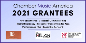 Chamber Music America Awards Nearly $1.3 Million in Grants to the Small Ensemble Music Field Image