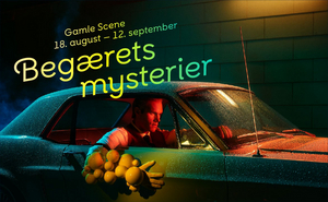 THE MYSTERIES OF DESIRE is Now Playing at Det KGL. Teater Image