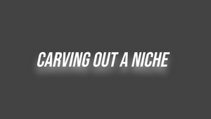 Student Blog: Carving Out A Niche Image