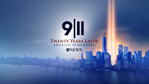 ABC News Presents 9/11 TWENTY YEARS LATER: AMERICA REMEMBERS Image