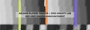 Arlekin Players Theater Announces 2021/2022 Season  Image