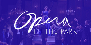 Opera In The Park Presents A Free Screening Of LA TRAVIATA Image