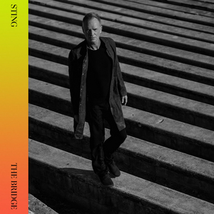 Sting Announces New Album 'The Bridge' Out November 19 Image