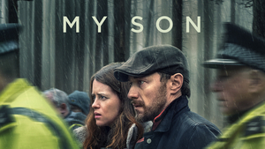 Peacock to Exclusively Premiere STXfilms' MY SON Image