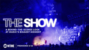 VIDEO: SHOWTIME to Release Documentary on the Making of The Weeknd's Super Bowl Halftime Show  Image