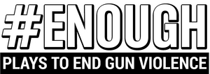#ENOUGH Seeks Teen Plays Confronting A Record Year of Gun Violence  Image