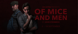 Review | OF MICE AND MEN by AD ASTRA Image