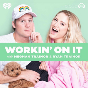 Meghan Trainor Announces New 'Workin' On It' Podcast 