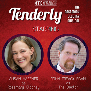 Susan Haefner & John Treacy Egan to Star in TENDERLY, THE ROSEMARY CLOONEY MUSICAL at Music Theatre of Connecticut 