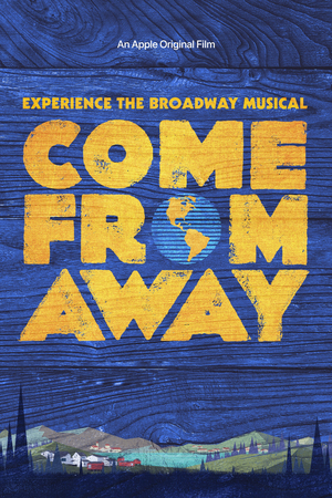 Review: COME FROM AWAY on Apple TV+ is a Celebration of Humanity and Broadway Image
