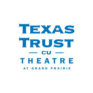 Texas Trust CU Theatre at Grand Prairie to Reopen 